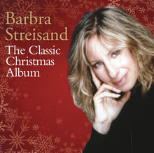Load image into Gallery viewer, BARBRA STREISAND - THE CLASSIC CHRISTMAS ALBUM CD