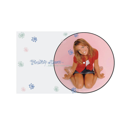 ...BABY ONE MORE TIME (PICTURE DISC) VINYL