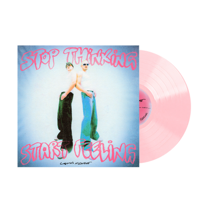 STOP THINKING START FEELING VINYL (POWDER PINK)