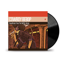 Load image into Gallery viewer, COWBOY BEBOP (SOUNDTRACK FROM THE NETFLIX ORIGINAL SERIES)