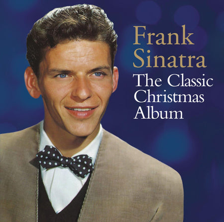 FRANK SINATRA - THE CLASSIC CHRISTMAS ALBUM