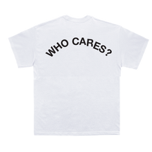 Load image into Gallery viewer, WHO CARES WHITE TEE