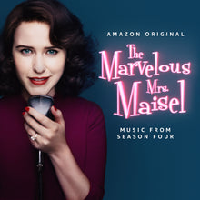 Load image into Gallery viewer, THE MARVELOUS MRS. MAISEL: SEASON 4 (MUSIC FROM THE AMAZON ORIGINAL SERIES)