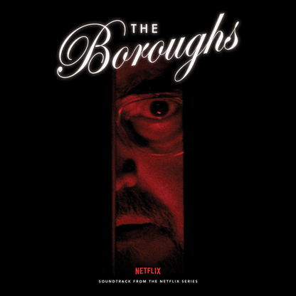 THE BOROUGHS (SOUNDTRACK FROM THE NETFLIX SERIES) CD