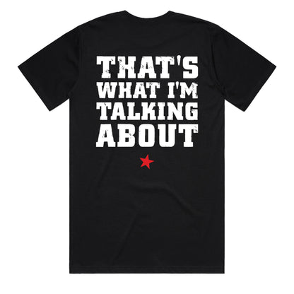 THAT'S WHAT I'M TALKING ABOUT T-SHIRT + DIGITAL DOWNLOAD