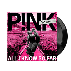 P!nk - All I Know So Far: Setlist Vinyl (2LP)